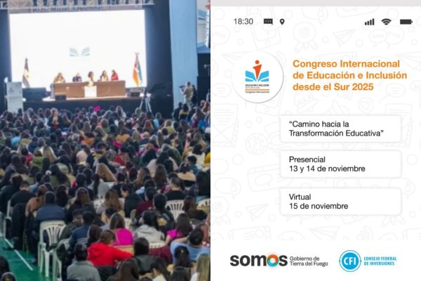 Hay más de 2 mil inscriptos para el Congreso Internacional de Educación e Inclusión desde el Sur 2025